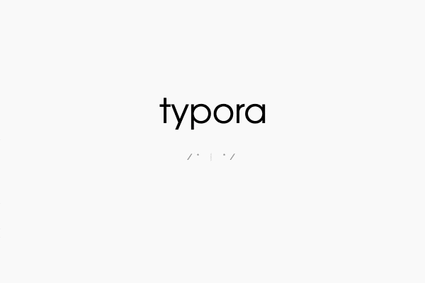 Typora 一款简介好看并且支持实时预览的 Markdown 文本编辑器